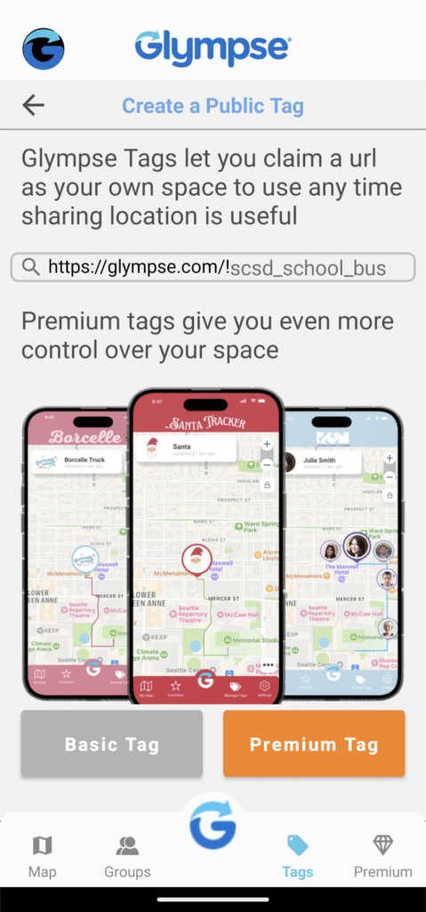Create a public tag or upgrade to a Premium Tag with the Glympse App